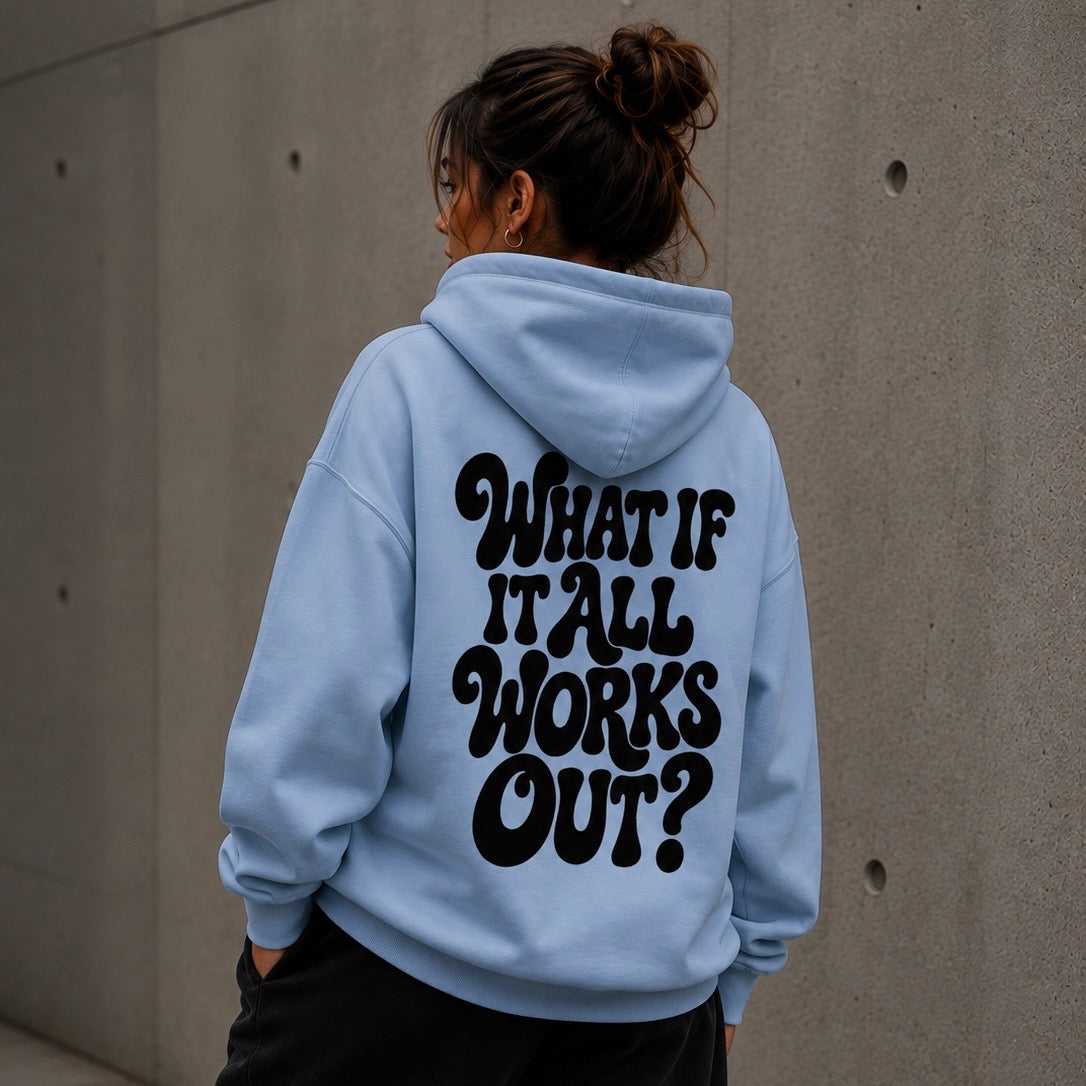 What If It All Works Out? | Oversize- Hoodie